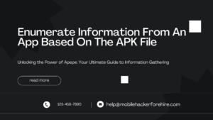 Enumerate Information From An App Based On The APK File